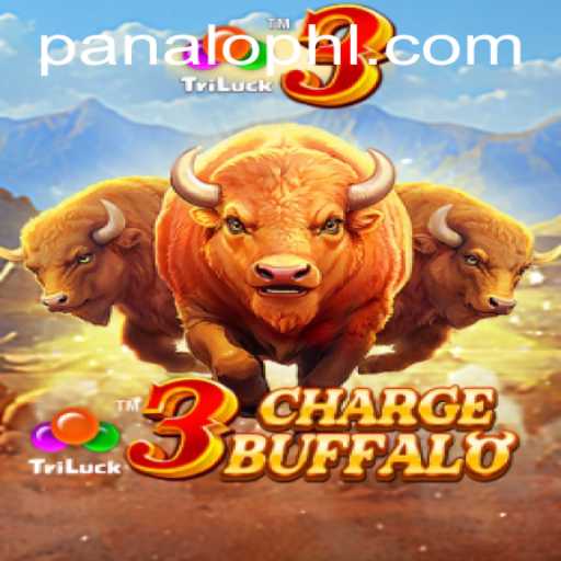 Unpacking the Excitement of 3ChargeBuffalo on PANALO.WIN
