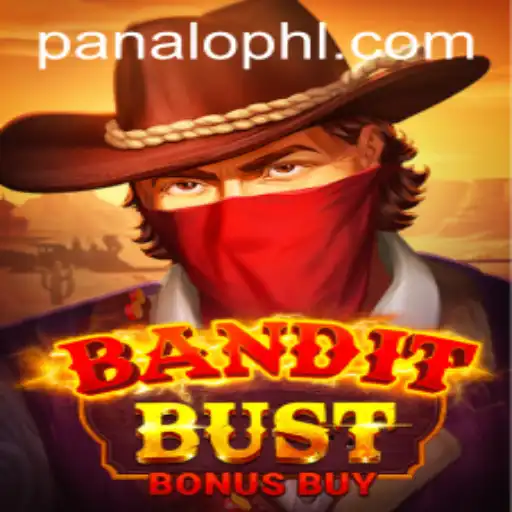 BanditBustBonusBuy – The High-Stakes Game Revolutionizing Online Entertainment at PANALO.WIN