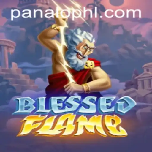 Exploring 'BlessedFlame': A Daring New Adventure Game with PANALO.WIN Twist