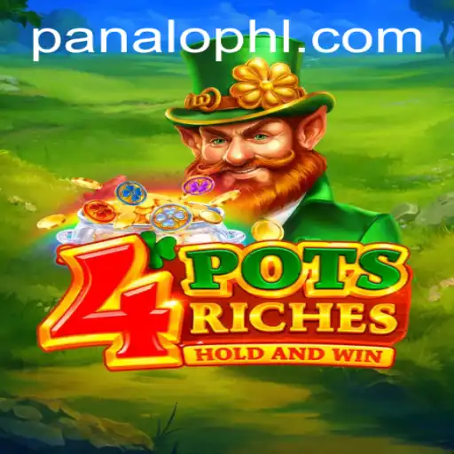 Exploring the Thrills of 4potsriches on PANALO.WIN