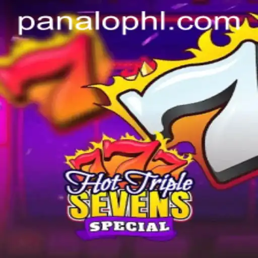 HotTripleSevensSpecial: A Thrilling Journey to Jackpot Wins with PANALO.WIN