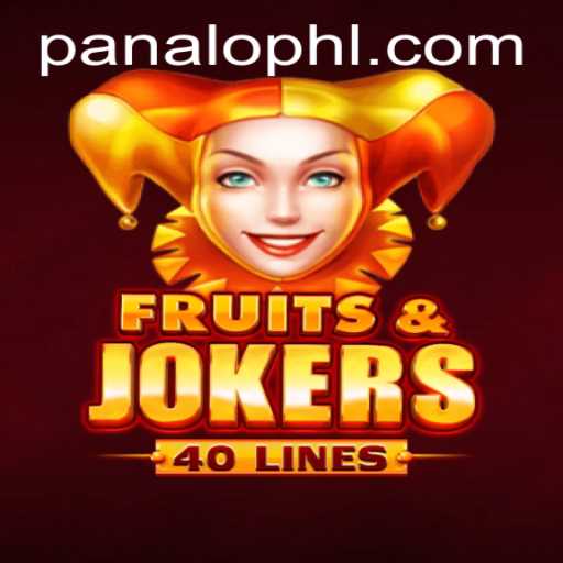 Exploring the Excitement of FruitsAndJokers40 with PANALO.WIN