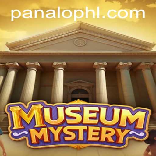 Unveiling the Secrets of 'MuseumMystery' with PANALO.WIN