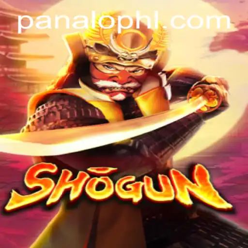 Shogun: The Intriguing Journey into the World of PANALO.WIN