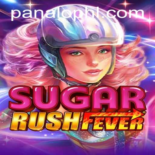 Exploring SugarRushFever: The Latest Craze in Online Gaming with PANALO.WIN