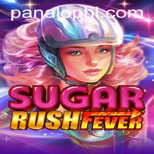 Exploring SugarRushFever: The Latest Craze in Online Gaming with PANALO.WIN